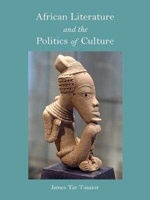 cover image of African Literature and the Politics of Culture